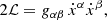 $$ \begin{aligned}&2\mathcal{L} = g_{\alpha \beta }\,\dot{x}^{\alpha }\dot{x}^{\beta },\end{aligned} $$