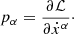$$ \begin{aligned} p_\alpha = \frac{\partial \mathcal{L} }{\partial \dot{x}^\alpha }\cdot \end{aligned} $$