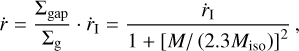 $\dot r = {{{\Sigma _{{\rm{gap }}}}} \over {{\Sigma _{\rm{g}}}}} \cdot {\dot r_{\rm{I}}} = {{{{\dot r}_{\rm{I}}}} \over {1 + {{\left[ {M/\left( {2.3{M_{{\rm{iso}}}}} \right)} \right]}^2}}},$