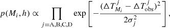 $$ \begin{aligned} p(M_i,h) \propto \prod _{j=\mathrm{A,B,C,D}} \exp \left[-\frac{(\Delta T_{M_i}^j-\Delta T_{\rm obs}^j)^2}{2\sigma _j^2} \right], \end{aligned} $$