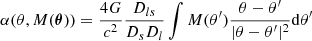$$ \begin{aligned} \alpha (\theta ,M(\boldsymbol{{\theta }})) = \frac{4G}{c^2}\frac{D_{ls}}{D_sD_l}\int M(\theta^{\prime }) \frac{\theta - \theta^{\prime }}{|\theta -\theta^{\prime }|^2}\mathrm{d}\theta^{\prime } \end{aligned} $$