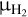 ${{\rm{\mu }}_{{{\rm{H}}_{\rm{2}}}}}$