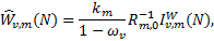 ${\hat W_{v,m}}(N) = {{{k_m}} \over {1 - {\omega _v}}}R_{m,0}^{ - 1}I_{v,m}^W(N),$
