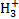 ${\rm{H}}_3^ + $
