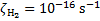${\zeta _{{{\rm{H}}_2}}} = {10^{ - 16}}{{\rm{s}}^{ - 1}}$