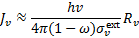 ${J_v} \approx {{hv} \over {4\pi (1 - \omega )\sigma _v^{{\rm{ext}}}}}{R_v}$