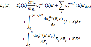 $\eqalign{ & {L_e}(E) = L_e^{\rm{C}}(E){{2{m_e}} \over {{m_{{{\rm{H}}_2}}}}}\sigma _e^{{\rm{m}}.{\rm{t}}}(E)E + \sum\limits_j {\sigma _e^{{\rm{exc}},j}} (E){E_{{\rm{thr}},j}} \cr & \,\,\,\,\,\,\,\,\,\,\,\,\,\, + \int_0^{(E - I)/2} {{{{\rm{d}}\sigma _e^{{{\rm{H}}_2}}(E,\varepsilon )} \over {{\rm{d}}\varepsilon }}} (I + \varepsilon ){\rm{d}}\varepsilon \cr & \,\,\,\,\,\,\,\,\,\,\,\, + \int_0^E {{{{\rm{d}}\sigma _e^{{\rm{br}}}\left( {E,{E_\gamma }} \right)} \over {{\rm{d}}{E_\gamma }}}} {E_\gamma }{\rm{d}}{E_\gamma } + K{E^2}. \cr} $