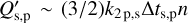 ${Q'_{{\rm{s,p}}}}\~(3/2){k_{2{\rm{p}},{\rm{s}}}}\Delta {t_{{\rm{s}},{\rm{p}}}}n$