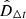 $ \hat{D}_{\Delta t} $