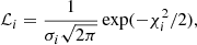 $$ \begin{aligned} \mathcal{L} _i = \frac{1}{\sigma _i \sqrt{2\pi }}\exp (-\chi ^2_i/2), \end{aligned} $$
