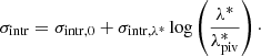 $$ \begin{aligned} \sigma _{\mathrm{intr} }=\sigma _{\mathrm{intr} ,0}+\sigma _{\mathrm{intr} , \lambda ^*}\log \left(\frac{\lambda ^*}{\lambda ^*_{\mathrm{piv} }}\right)\cdot \end{aligned} $$