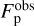 $F_{\rm{p}}^{{\rm{obs}}}$