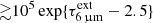 $ {\gtrsim}10^5\exp\{\tau_{{6\,{\upmu}\mathrm{m}}}^{\mathrm{ext}}-2.5\} $