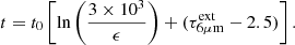 $$ \begin{aligned} t=t_0\left[\ln \left(\frac{3\times 10^{3}}{\epsilon }\right)+ (\tau _{\rm 6\mu m }^{\mathrm{ext} }-2.5)\right]. \end{aligned} $$