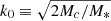 $ k_0\equiv\sqrt{2M_c/M_*} $