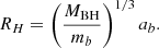 $$ \begin{aligned} R_{H}=\left(\frac{M_{\mathrm{BH} }}{m_b}\right)^{1/3}a_b. \end{aligned} $$
