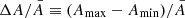 $ \Delta A/\bar{A} \equiv (A_{\mathrm{max}} - A_{\mathrm{min}})/\bar{A} $