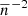 $ \overline{n}^{\,-2} $