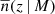 $ {\overline n}(z\,|\,M) $