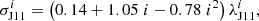 $$ \begin{aligned} \sigma ^i_\mathrm{J11} = \left( 0.14 + 1.05\;i - 0.78\;i^2 \right) \lambda ^i_\mathrm{J11} , \end{aligned} $$