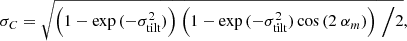 $$ \begin{aligned} \sigma _C = \sqrt{\Big ( 1-\exp {(-\sigma _\mathrm{tilt} ^2)} \Big )\;\Big ( 1-\exp {(-\sigma _\mathrm{tilt} ^2)} \cos {(2\;\alpha _m)}\Big ) \;\Big /2}, \end{aligned} $$