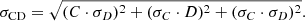 $$ \begin{aligned} \sigma _\mathrm{CD} = \sqrt{(C\cdot \sigma _D)^2 + (\sigma _C\cdot D)^2 + (\sigma _C\cdot \sigma _D)^2}. \end{aligned} $$
