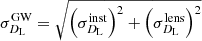 $$ \begin{aligned} \sigma _{D_{\rm L}}^\mathrm{GW}&= \sqrt{\left(\sigma _{D_{\rm L}}^\mathrm{inst}\right)^{2}+\left(\sigma _{D_{\rm L}}^\mathrm{lens}\right)^{2}} \end{aligned} $$