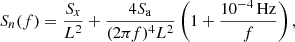 $$ \begin{aligned} S_{n}(f)=\frac{S_{x}}{L^{2}}+\frac{4S_{\rm a}}{(2\pi f)^{4}L^{2}}\left(1+\frac{10^{-4}\,\mathrm{Hz}}{f}\right), \end{aligned} $$