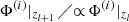 $ \Phi^{(i)}|_{z_{l+1}}\,\diagup{\propto}\,\Phi^{(i)}|_{z_l} $