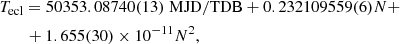 $$ \begin{aligned}&T_{\rm ecl}= 50353.08740(13) \; \mathrm{MJD/TDB} + 0.232109559(6) N +\nonumber \\&\qquad + 1.655(30)\times 10^{-11} N^2, \end{aligned} $$