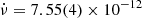 $ \dot{\nu}=7.55(4) \times 10^{-12} $