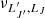 $ \nu_{L^\prime_{J^\prime},L_{J}} $