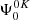 $ \Psi^{0K}_0 $