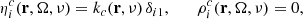 $$ \begin{aligned} \eta _i^c(\mathbf{r },\mathbf{\Omega },\nu ) = k_c(\mathbf{r },\nu ) \, \delta _{i1}, \qquad \rho _i^c(\mathbf{r },\mathbf{\Omega },\nu ) = 0, \end{aligned} $$