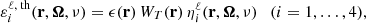 $$ \begin{aligned} \varepsilon ^{\ell ,\text{ th}}_i(\mathbf{r },\boldsymbol{\Omega },\nu ) = \epsilon (\mathbf{r }) \, W_T(\mathbf{r }) \, \eta _i^\ell (\mathbf{r },\boldsymbol{\Omega },\nu ) \quad (i=1,\ldots ,4), \end{aligned} $$
