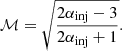 $$ \begin{aligned} \mathcal{M} = \sqrt{\frac{2\alpha _{\rm inj}-3}{2\alpha _{\rm inj}+1}}. \end{aligned} $$