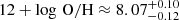 $ 12+\log\,\rm O/H \approx 8.07^{+0.10}_{-0.12} $