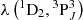 $ \lambda\left({}^1{\rm D_2},{}^3{\rm P}_J ^3\right) $