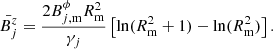 $$ \begin{aligned} \bar{B^z_j} = \frac{2 B^\phi _{j,\mathrm{m}}R_{\rm m}^2}{\gamma _j} \left[ \mathrm{ln} (R_{\rm m}^2 + 1) - \mathrm{ln} (R_{\rm m}^2) \right]. \end{aligned} $$