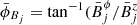 $ \bar{\phi}_{{B}_j} = \mathrm{tan}^{-1} (\bar{B}^\phi_j / \bar{B}^z_j $