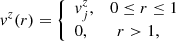 $$ \begin{aligned}&v^z(r) = {\left\{ \begin{array}{ll} v^z_j, \, \, \, \, \, 0 \le r \le 1 \\ 0, \, \, \, \, \, \, \, \, \, \, r > 1, \\ \end{array}\right.} \end{aligned} $$