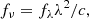 $$ \begin{aligned} f_{\nu }=f_{\lambda }\lambda ^2/c, \end{aligned} $$