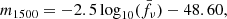 $$ \begin{aligned} m_{1500}=-2.5\log _{10}(\bar{f_{\nu }})-48.60, \end{aligned} $$