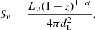 $$ \begin{aligned} S_{\nu }=\frac{L_{\nu }(1+z)^{1-\alpha }}{4\pi d_{\rm L}^{2}}, \end{aligned} $$