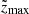 $ \tilde{z}_{\text{max}} $