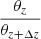 $ \frac{\theta_{z}}{\theta_{z+\Delta z}} $