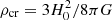 $ \rho_\mathrm{{cr}}=3H^{2}_{0}/8\pi G $