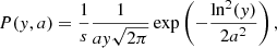 $$ \begin{aligned} P({ y},a)=\frac{1}{s}\frac{1}{a{ y}\sqrt{2\pi }}\exp \left(-\frac{\ln ^2({ y})}{2a^2}\right), \end{aligned} $$