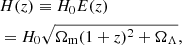 $$ \begin{aligned}&H(z) \equiv H_{0}E(z) \nonumber \\&= H_{0}\sqrt{\Omega _{\rm m}(1+z)^2+\Omega _\Lambda }, \end{aligned} $$