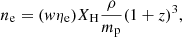 $$ \begin{aligned} n_{\rm e} = (w\eta _{\rm e})X_{\rm H}\frac{\rho }{m_{\rm p}}(1+z)^{3}, \end{aligned} $$